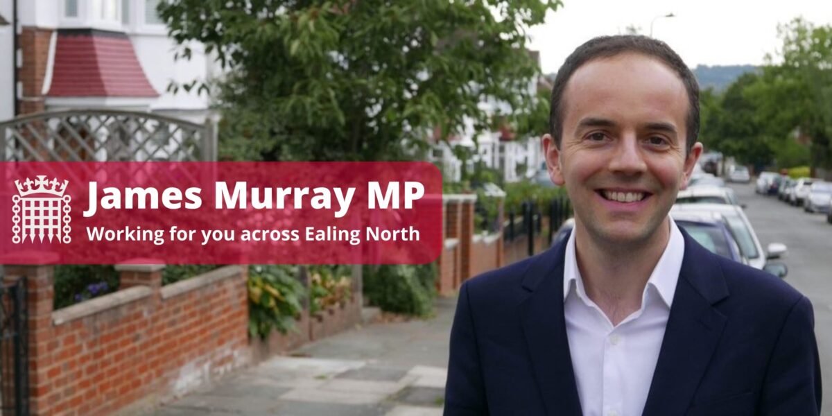 James Murray MP - Working for you across Ealing North